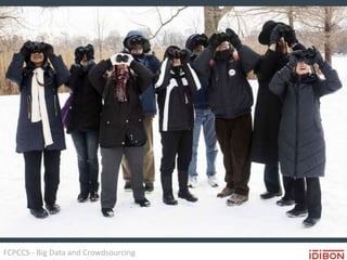 FCPCCS - Big Data and Crowdsourcing
 