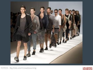 FCPCCS - Big Data and Crowdsourcing
 