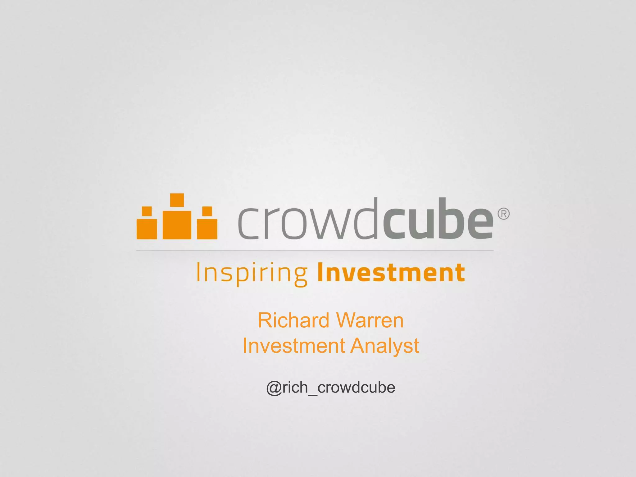 Richard Warren
Investment Analyst
@rich_crowdcube
 