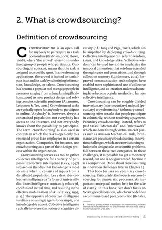 2. What is crowdsourcing? 
deinition of crowdsourcing 
Crowdsourcing for Democracy: A New Era in Policy-Making | 8 
CroWds...