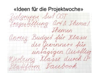«Ideen für die Projektwoche»
 