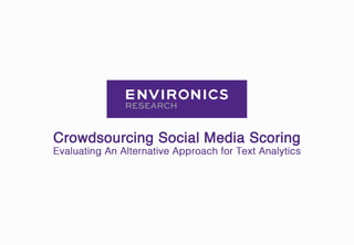 Crowdsourcing social media scoring   
