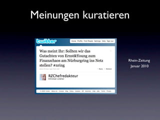 Meinungen kuratieren


                   Rhein-Zeitung
                    Januar 2010
 