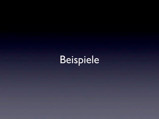 Beispiele
 