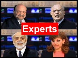 Experts
 
