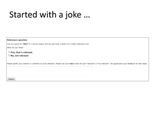 Started with a joke … 
 