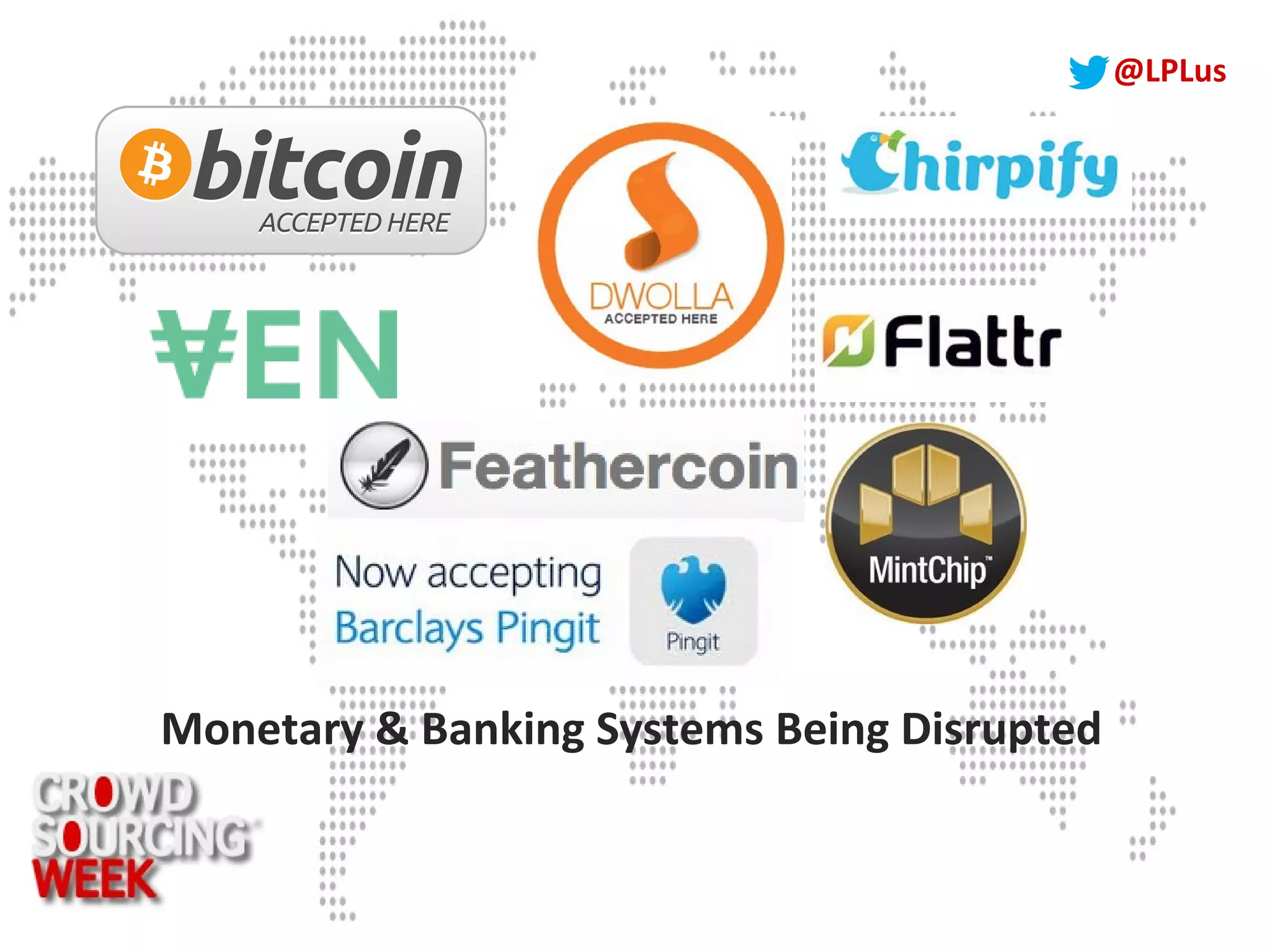 @LPLus
Monetary & Banking Systems Being Disrupted