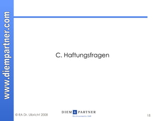 C. Haftungsfragen 