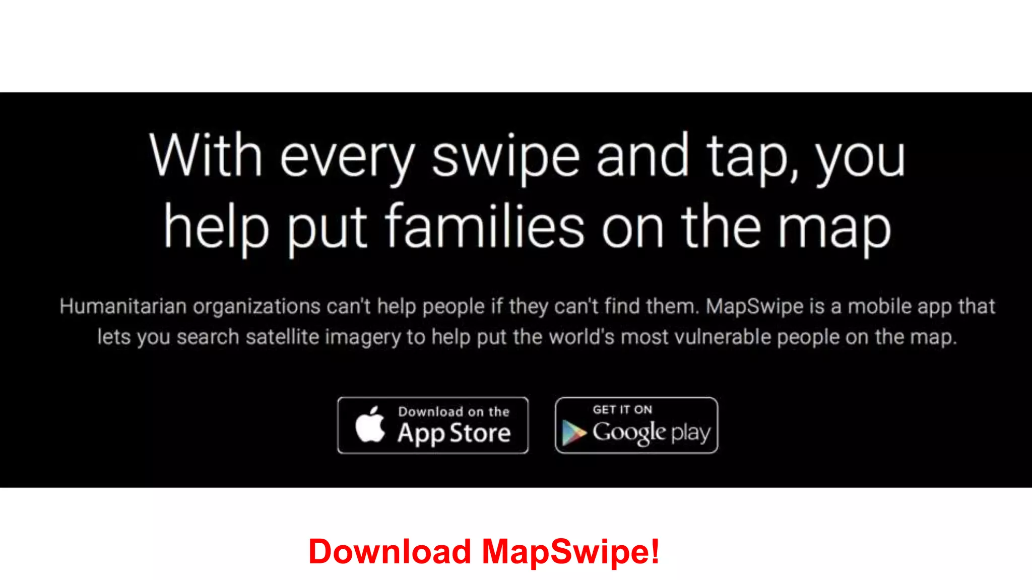 Download MapSwipe!