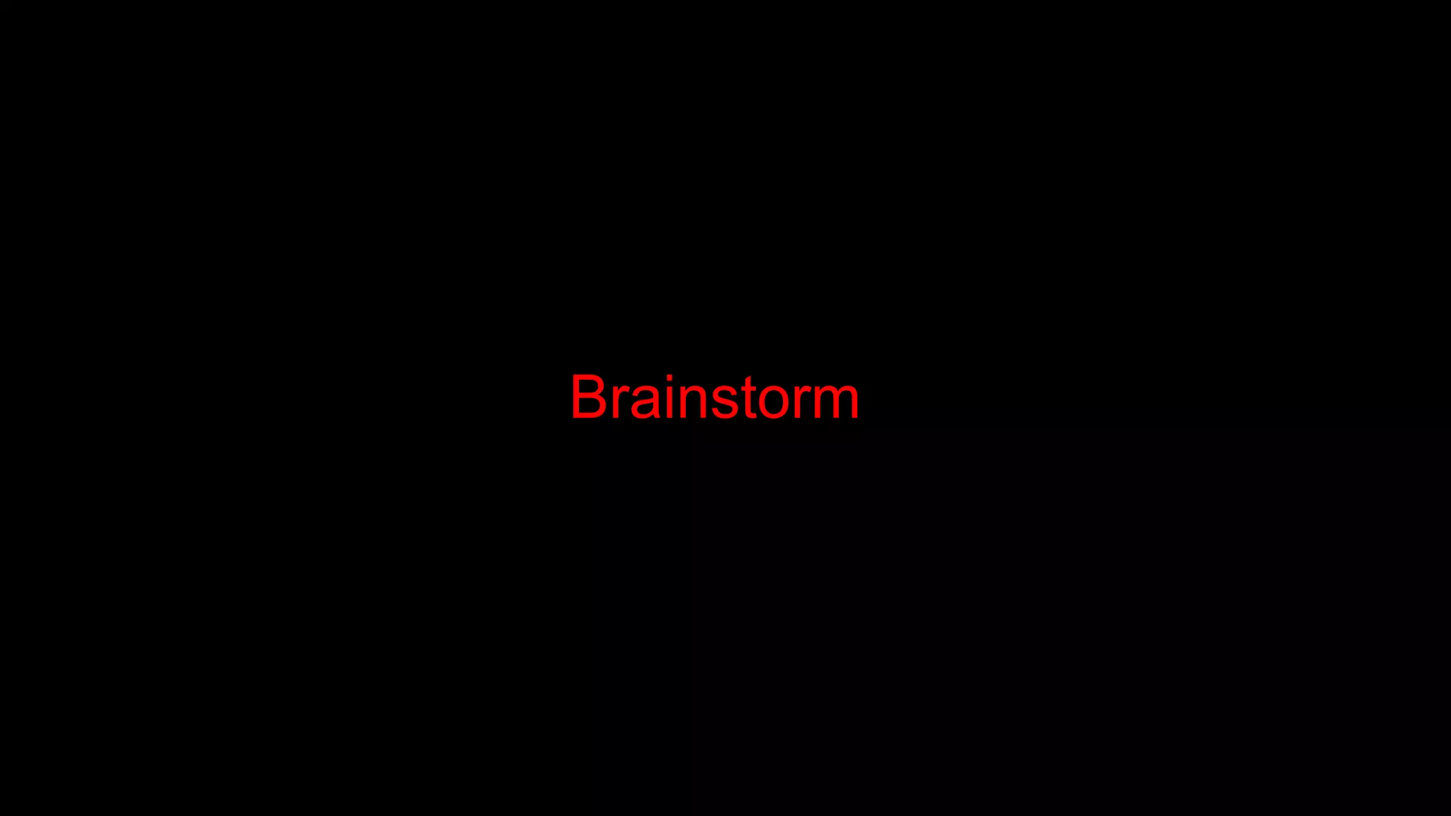 Brainstorm