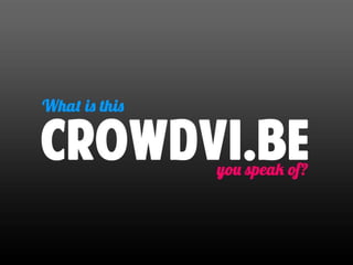 Crowdvibe Mobile App
