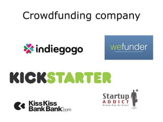 Crowdfunding company
 