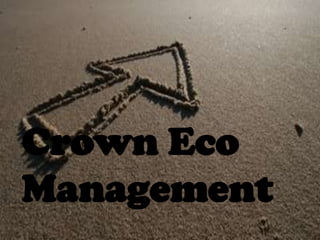 Crown Eco
Management
 