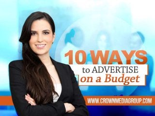 Crown Media LLC - 10 Ways to advertise your Business!