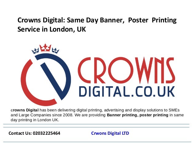 Crowns Digital Same Day Banner Poster Printing Service In London