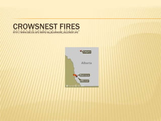 Crowsnest Fireshttp://www.cbc.ca/gfx/maps/ab_blairmore_hillcrest.jpg 