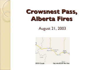 Crowsnest Pass, Alberta Fires ,[object Object]