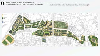 Student Corridor in the Multicentric City | Helin Bacınoğlu
 