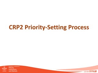CRP2 Priority-Setting Process
 