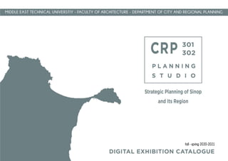 CRP301-302 Planning Studio_Digital Exhibition Catalogue