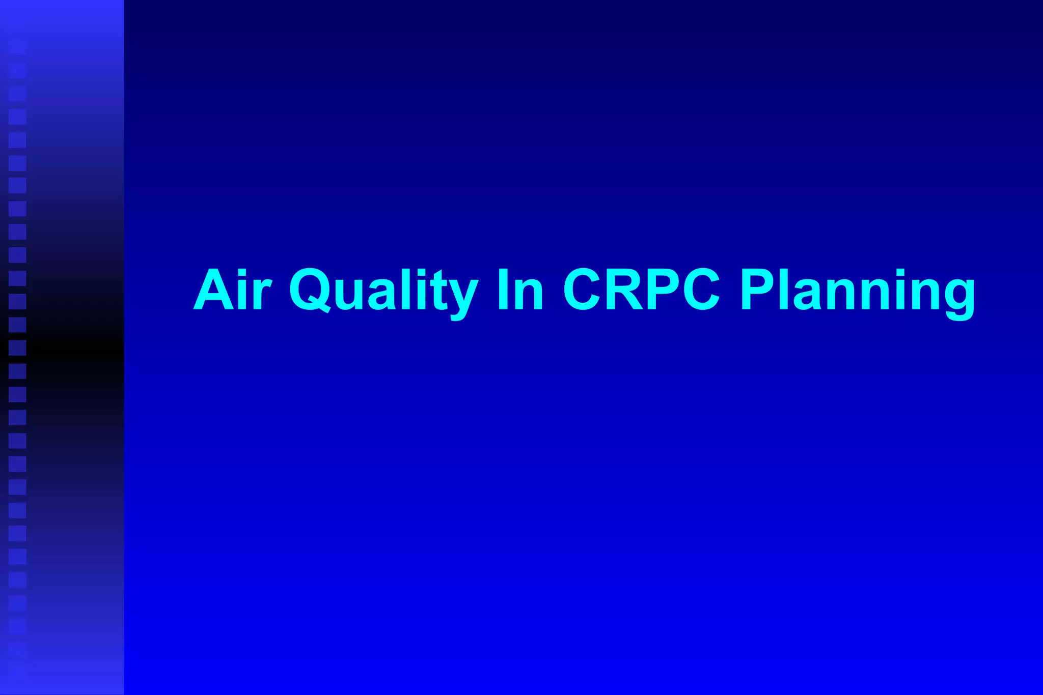 Air Quality In CRPC Planning 