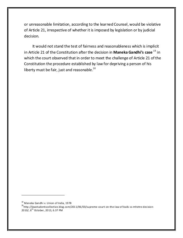 article 21 of the constitution of india after maneka gandhis case essay Article 21 of the constitution that of maneka gandhi vs union of india in this case it was held that any law that deprives the life and. article 21 of the constitution of india after maneka gandhis case essay Article 21 of the constitution that of maneka gandhi vs union of india in this case it was held that any law that deprives the life and.