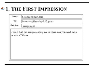 1. THE FIRST IMPRESSION
 