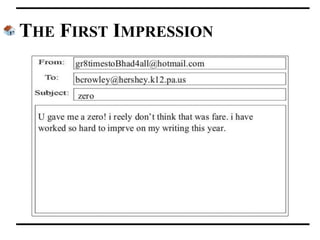 THE FIRST IMPRESSION
 