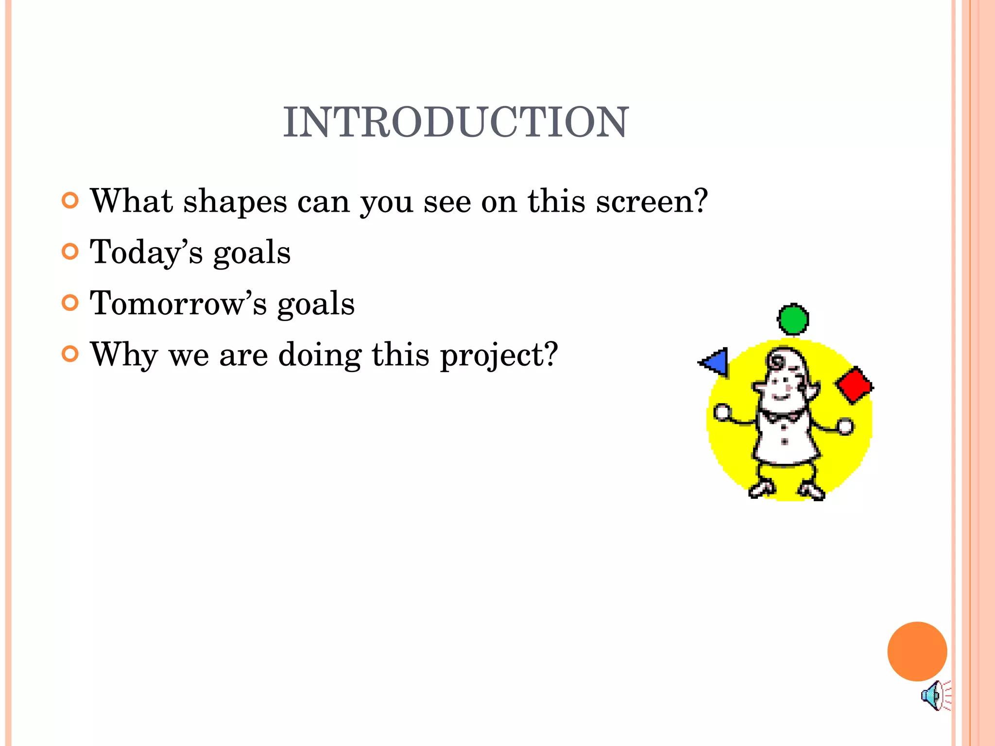 Learning About Shapes