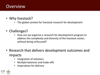 Developing a Livestock Agri-Food Systems Research Program for the CGIAR: Background and guiding questions for face to face consultations