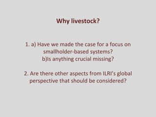 Developing a Livestock Agri-Food Systems Research Program for the CGIAR: Background and guiding questions for face to face consultations