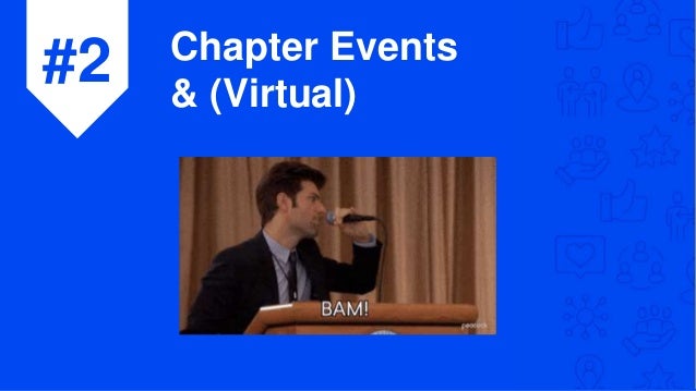 #2 Chapter Events
& (Virtual)
 