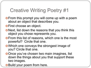 Creative Writing Poetry #1 ,[object Object]
