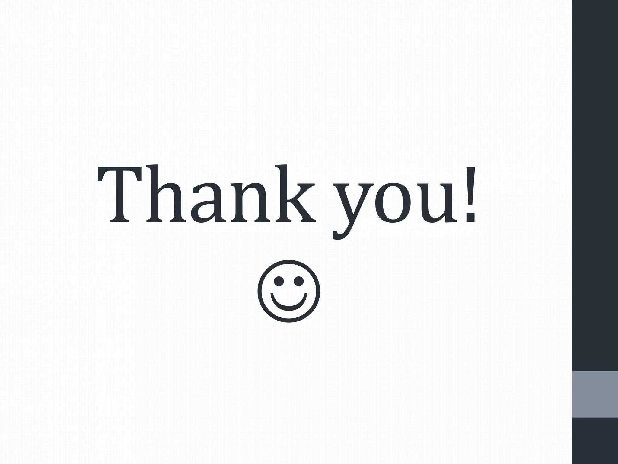 Thank you!

 