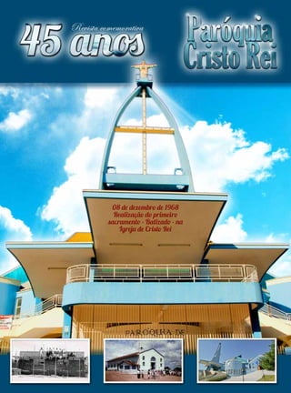 08 de dezembro de 1968
Realização do primeiro
sacramento - Batizado - na
Igreja de Cristo Rei

www.cristoreiatibaia.com.br

 
