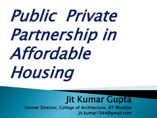 Public Private Partnership in Affordable Housing | PPTX
