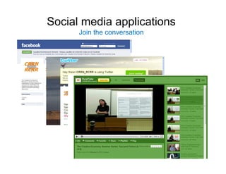 Social media applications
      Join the conversation
 