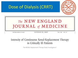 Dose of Dialysis (CRRT)
 