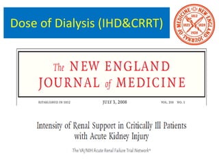 Dose of Dialysis (IHD&CRRT)
 