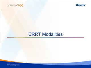 CRRT Modalities
 