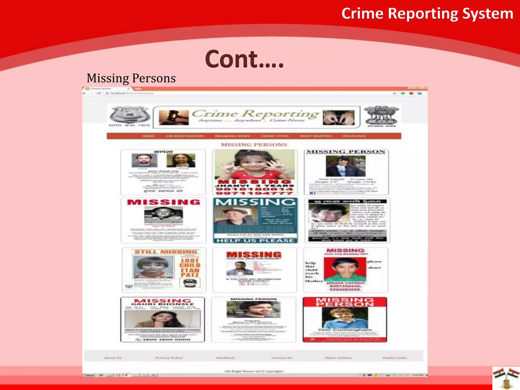 Crime Reporting System
Cont….
Missing Persons
 