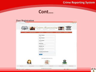 Crime Reporting System
Cont….
User Registration
 