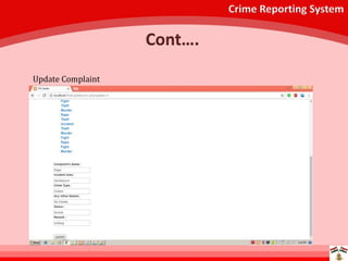 Crime Reporting System
Cont….
Update Complaint
 