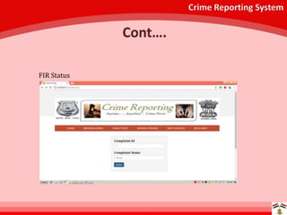 Crime Reporting System
Cont….
FIR Status
 
