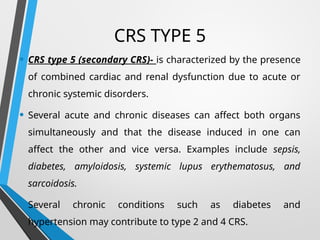 Crs Type Examples cardio renal syndrome DM cardiology presentation. | PPTX