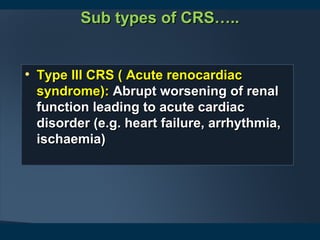 Crs Type Examples CARDIO- RENAL SYNDROME | PPT