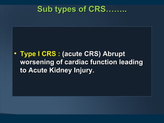 Crs Type Examples CARDIO- RENAL SYNDROME | PPT