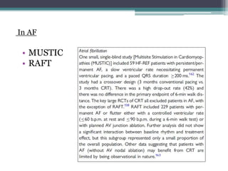 • MUSTIC
• RAFT
In AF
 