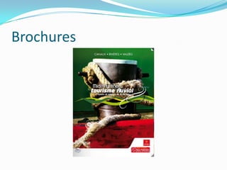Brochures
 