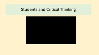 Students and Critical Thinking
 